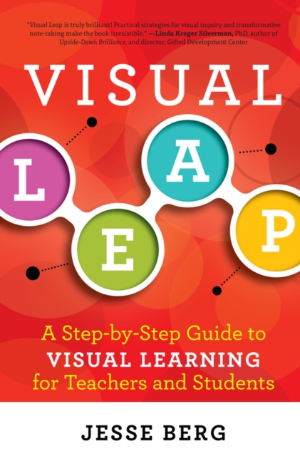 Visual Leap : A Step-by-Step Guide to Visual Learning for Teachers and Students, PDF eBook