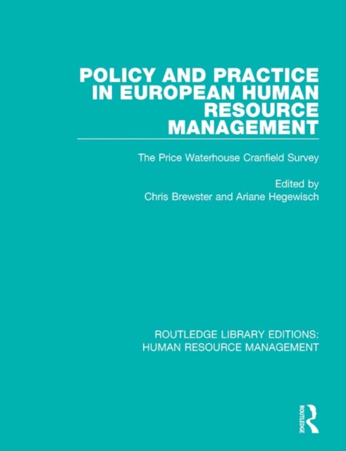 Policy and Practice in European Human Resource Management : The Price Waterhouse Cranfield Survey, PDF eBook
