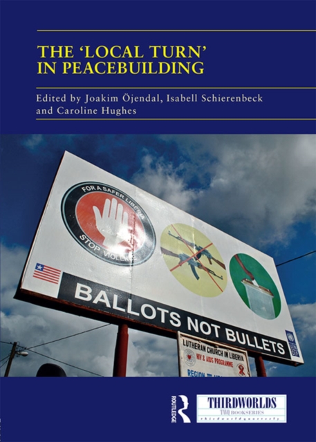 The 'Local Turn' in Peacebuilding : The Liberal Peace Challenged, EPUB eBook