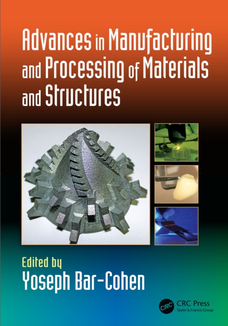 Advances in Manufacturing and Processing of Materials and Structures, EPUB eBook