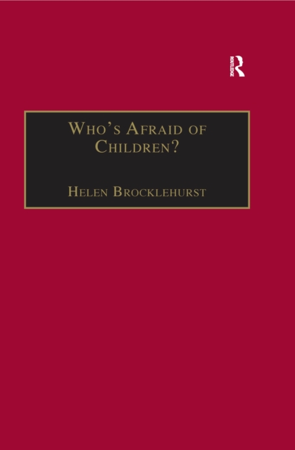 Who's Afraid of Children? : Children, Conflict and International Relations, EPUB eBook