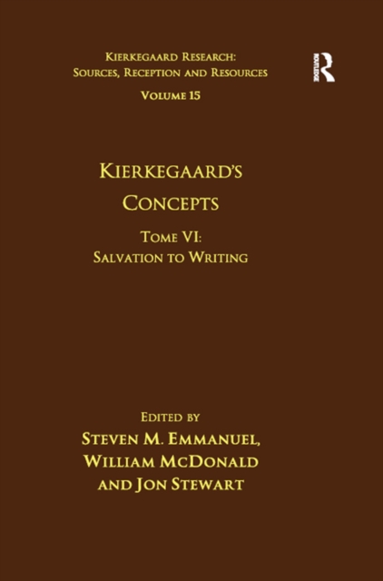 Volume 15, Tome VI: Kierkegaard's Concepts : Salvation to Writing, EPUB eBook