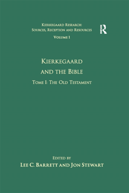Volume 1, Tome I: Kierkegaard and the Bible - The Old Testament, PDF eBook