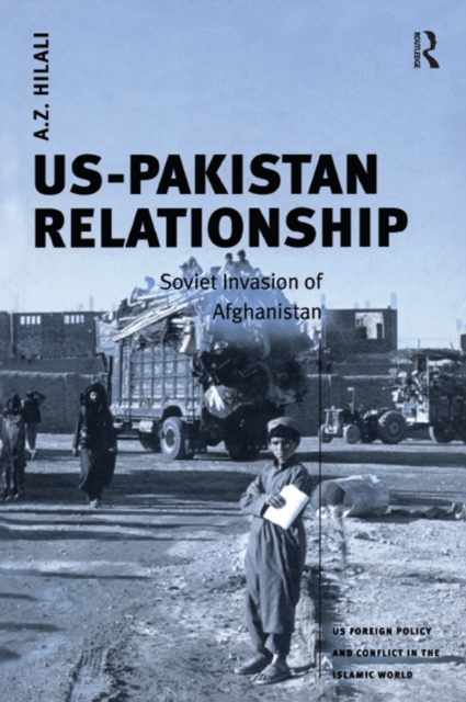 US-Pakistan Relationship : Soviet Invasion of Afghanistan, EPUB eBook