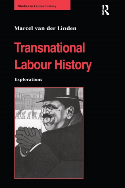 Transnational Labour History : Explorations, EPUB eBook