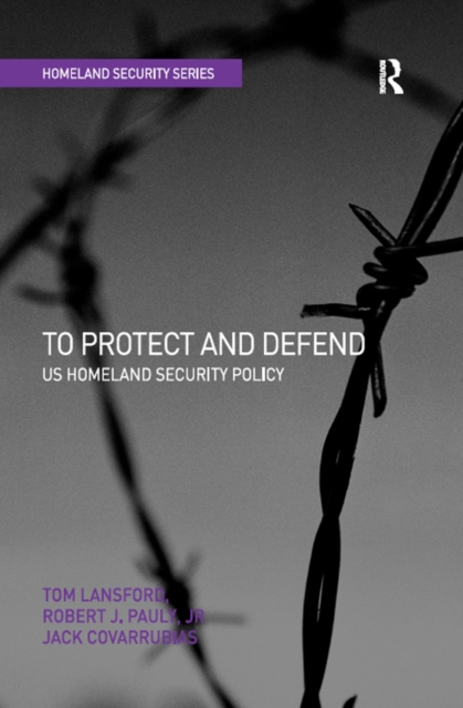 To Protect and Defend : US Homeland Security Policy, EPUB eBook