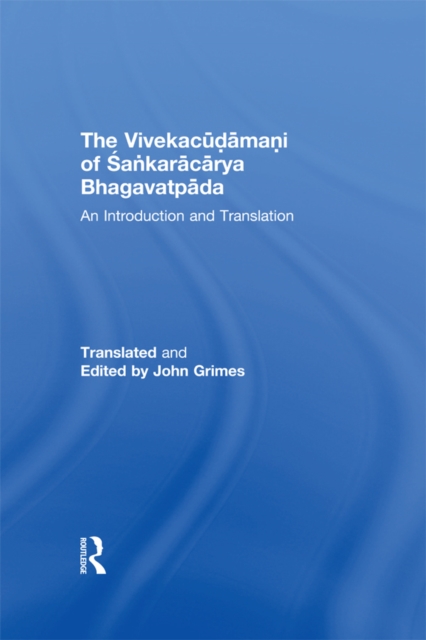 The Vivekacudamani of Sankaracarya Bhagavatpada : An Introduction and Translation, PDF eBook
