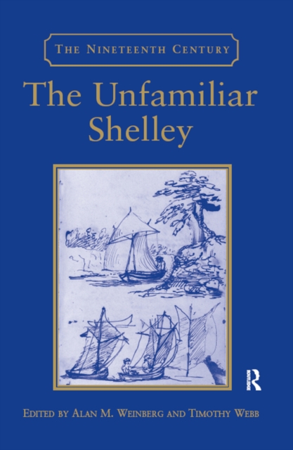 The Unfamiliar Shelley, EPUB eBook
