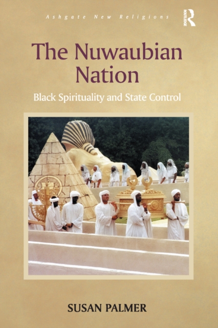 The Nuwaubian Nation : Black Spirituality and State Control, PDF eBook