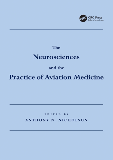 The Neurosciences and the Practice of Aviation Medicine, PDF eBook