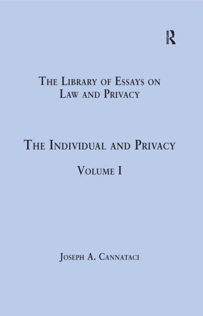 The Individual and Privacy : Volume I, EPUB eBook