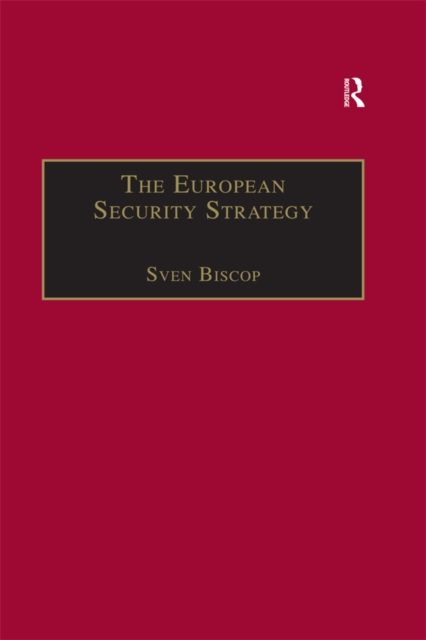 The European Security Strategy : A Global Agenda for Positive Power, EPUB eBook
