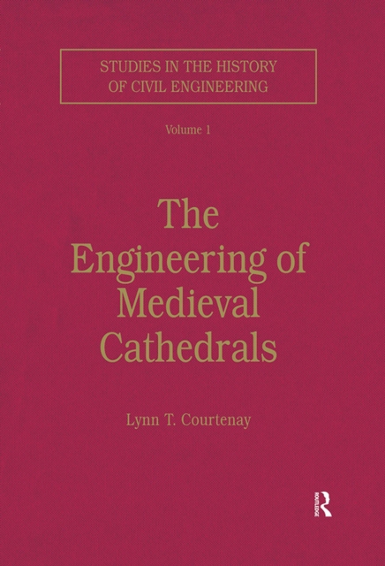 The Engineering of Medieval Cathedrals, EPUB eBook