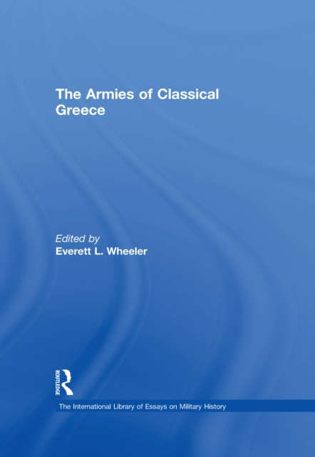The Armies of Classical Greece, PDF eBook
