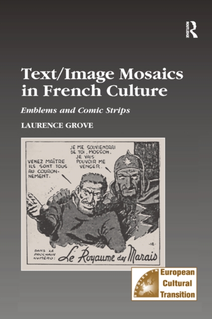Text/Image Mosaics in French Culture : Emblems and Comic Strips, EPUB eBook