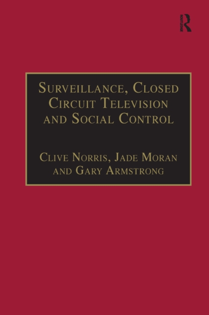 Surveillance, Closed Circuit Television and Social Control, EPUB eBook