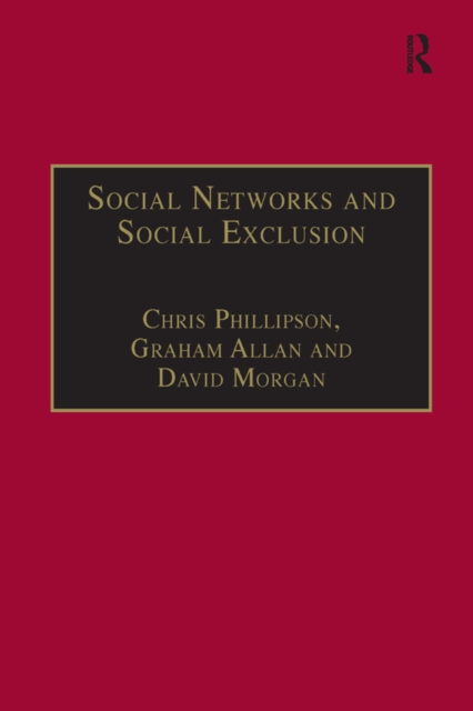 Social Networks and Social Exclusion : Sociological and Policy Perspectives, PDF eBook