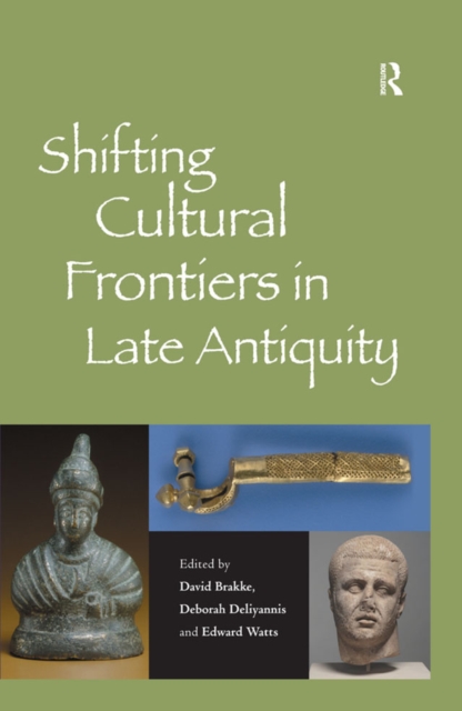 Shifting Cultural Frontiers in Late Antiquity, EPUB eBook