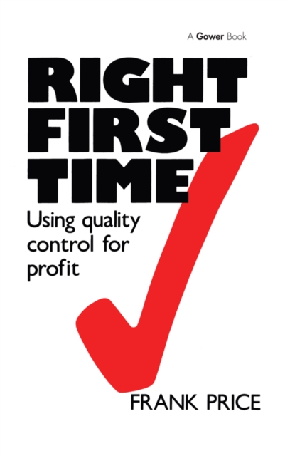 Right First Time : Using Quality Control for Profit, EPUB eBook