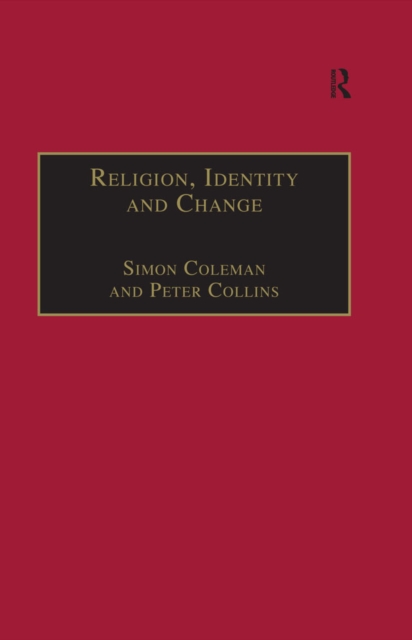 Religion, Identity and Change : Perspectives on Global Transformations, PDF eBook