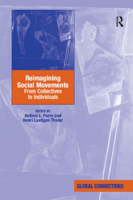 Reimagining Social Movements : From Collectives to Individuals, PDF eBook