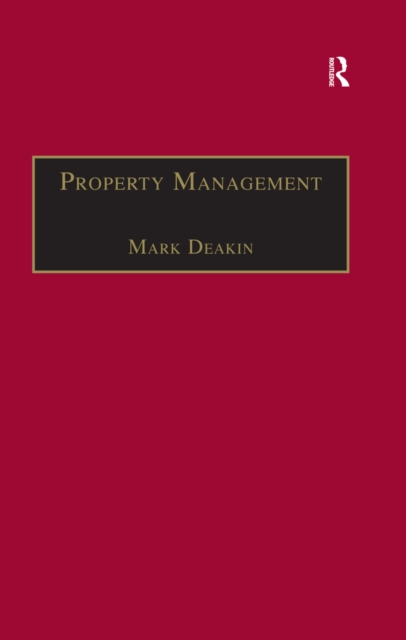 Property Management : Corporate Strategies, Financial Instruments and the Urban Environment, EPUB eBook
