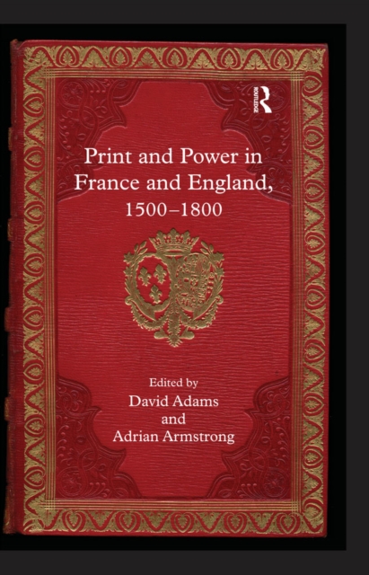 Print and Power in France and England, 1500-1800, EPUB eBook