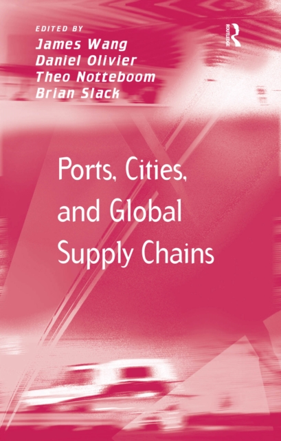 Ports, Cities, and Global Supply Chains, EPUB eBook