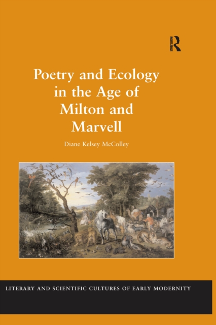 Poetry and Ecology in the Age of Milton and Marvell, PDF eBook