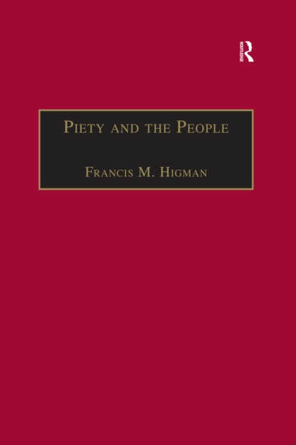 Piety and the People : Religious Printing in French, 1511-1551, EPUB eBook