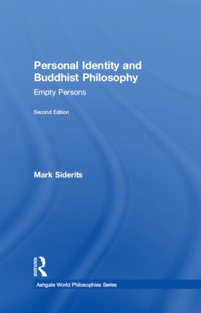 Personal Identity and Buddhist Philosophy : Empty Persons, EPUB eBook