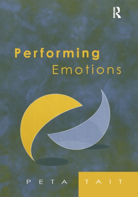 Performing Emotions : Gender, Bodies, Spaces, in Chekhov's Drama and Stanislavski's Theatre, EPUB eBook