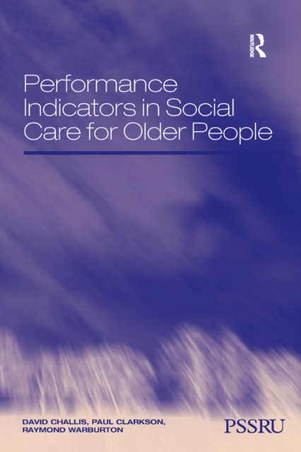 Performance Indicators in Social Care for Older People, PDF eBook