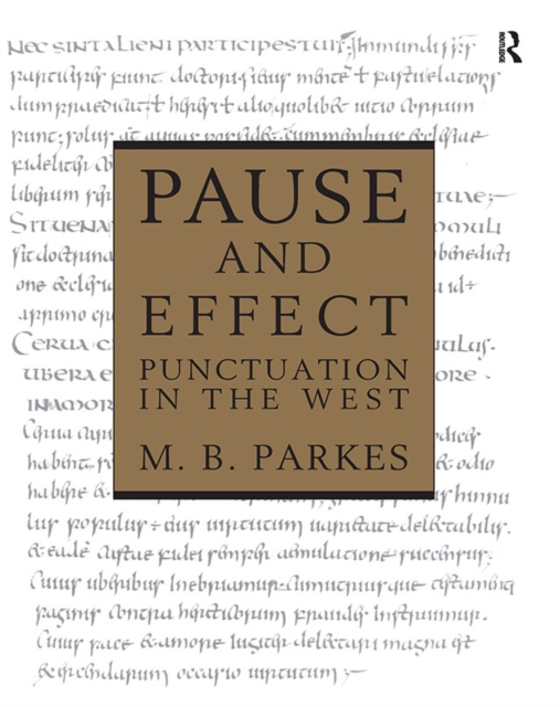 Pause and Effect : An Introduction to the History of Punctuation in the West, EPUB eBook