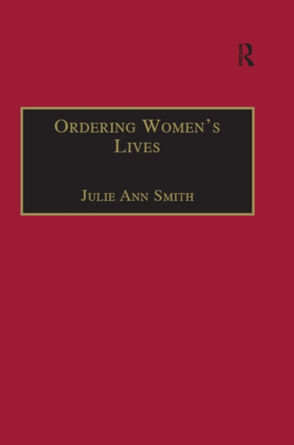 Ordering Women’s Lives : Penitentials and Nunnery Rules in the Early Medieval West, EPUB eBook