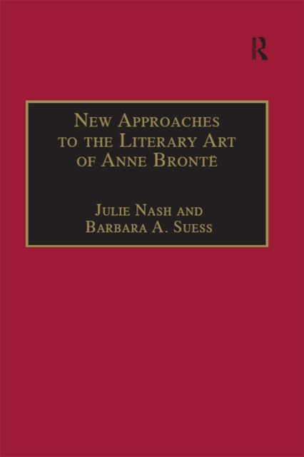 New Approaches to the Literary Art of Anne Bronte, EPUB eBook