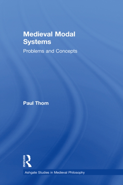 Medieval Modal Systems : Problems and Concepts, PDF eBook