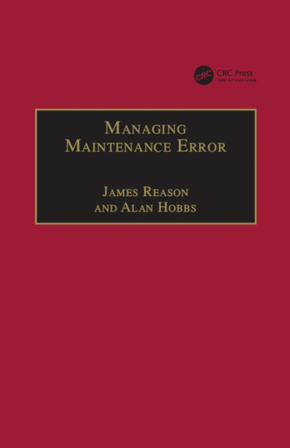 Managing Maintenance Error : A Practical Guide, EPUB eBook