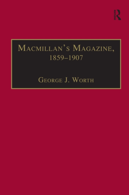 Macmillan’s Magazine, 1859–1907 : No Flippancy or Abuse Allowed, EPUB eBook
