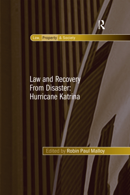 Law and Recovery From Disaster: Hurricane Katrina, EPUB eBook