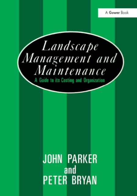 Landscape Management and Maintenance : A Guide to Its Costing and Organization, EPUB eBook