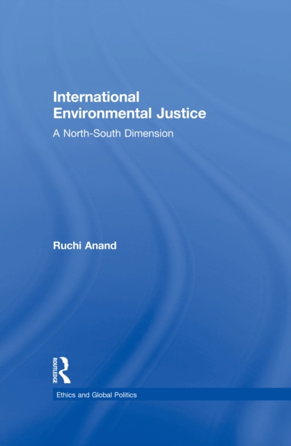 International Environmental Justice : A North-South Dimension, EPUB eBook