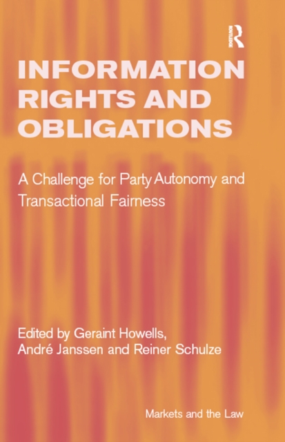 Information Rights and Obligations : A Challenge for Party Autonomy and Transactional Fairness, EPUB eBook