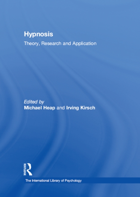 Hypnosis : Theory, Research and Application, EPUB eBook