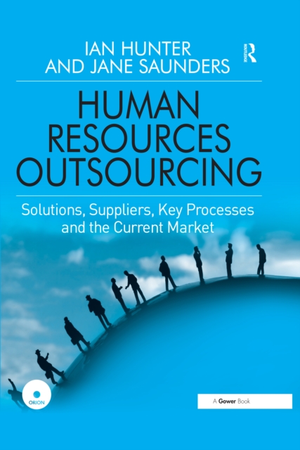 Human Resources Outsourcing : Solutions, Suppliers, Key Processes and the Current Market, PDF eBook