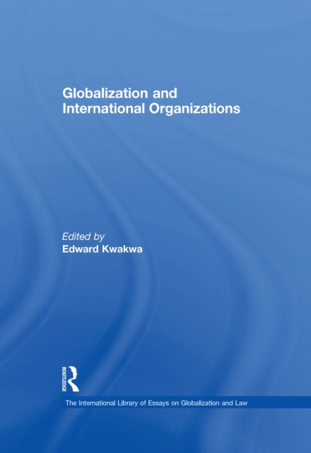 Globalization and International Organizations, PDF eBook