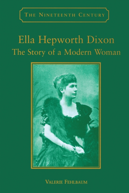 Ella Hepworth Dixon : The Story of a Modern Woman, PDF eBook