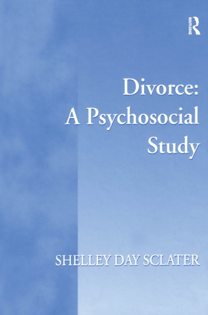 Divorce: A Psychosocial Study, PDF eBook