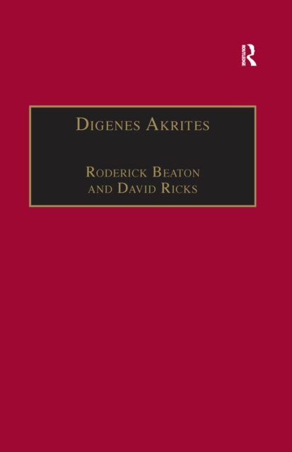 Digenes Akrites : New Approaches to Byzantine Heroic Poetry, EPUB eBook