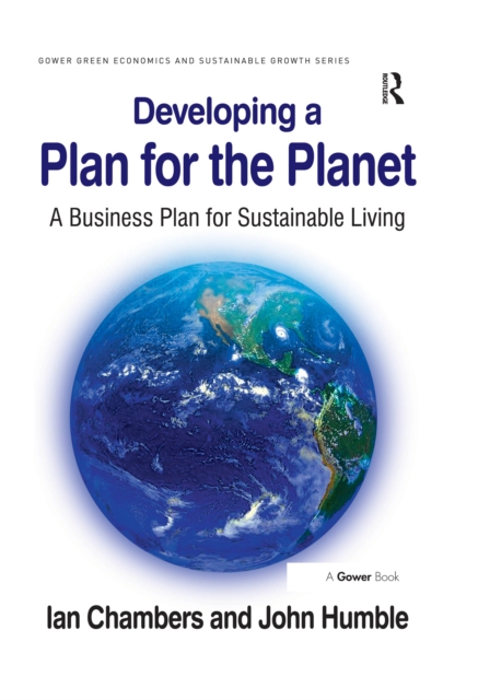 Developing a Plan for the Planet : A Business Plan for Sustainable Living, PDF eBook